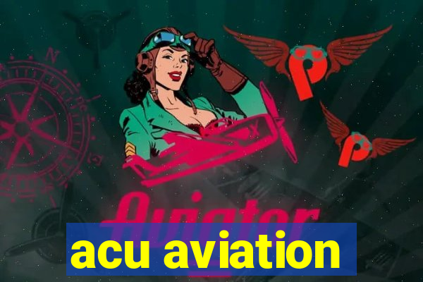 acu aviation